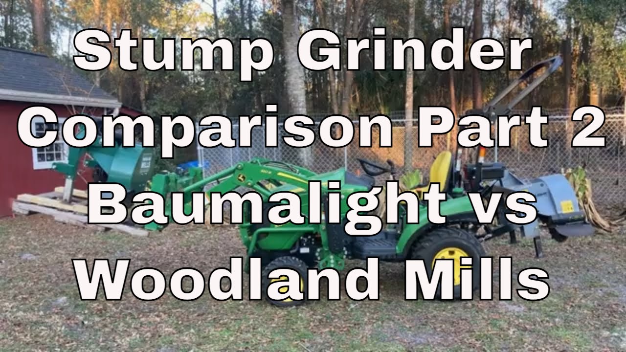 Stump Grinder Comparison Baumalight vs Woodland Mills Part 2