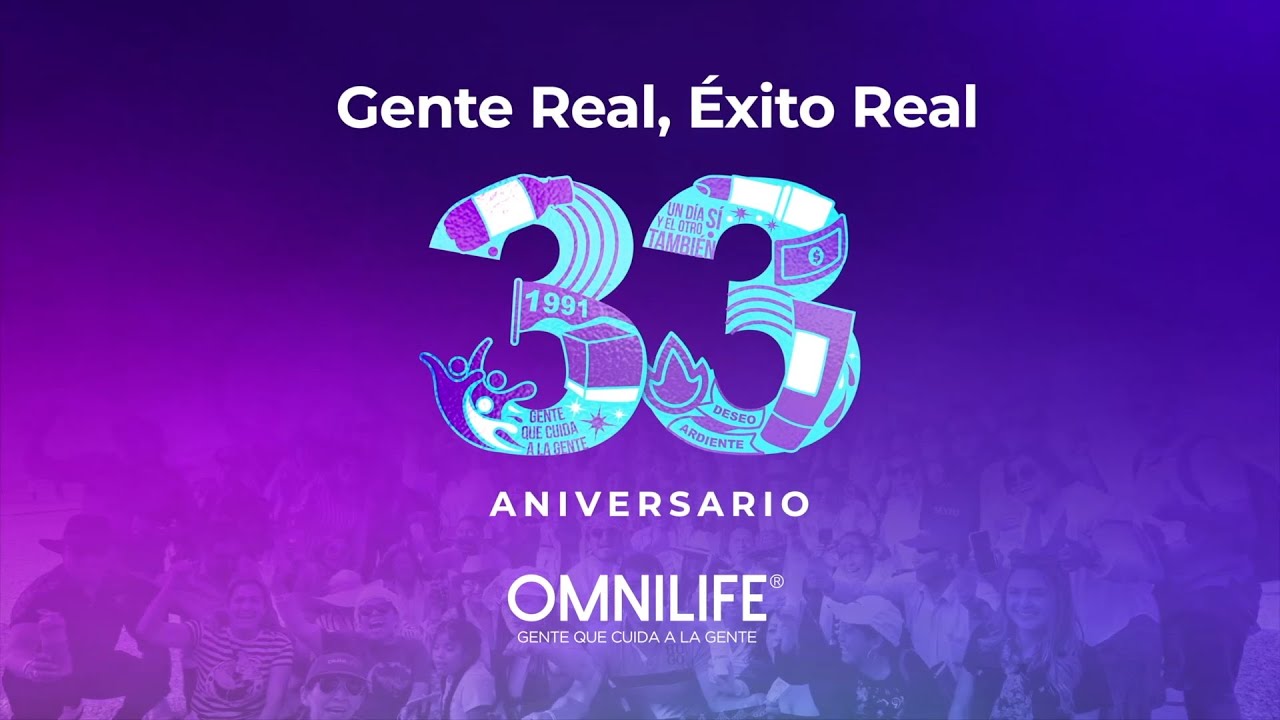 33 Aniversario OMNILIFE: Gente Real, Éxito Real