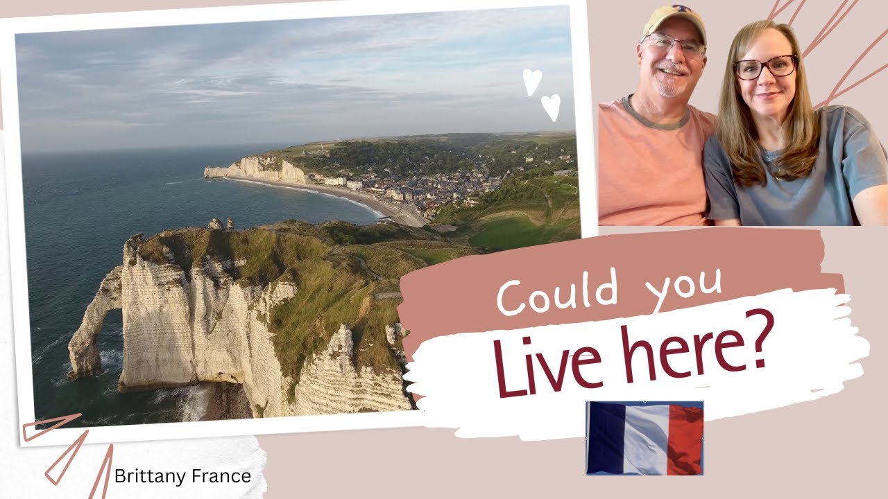 Brittany, France: Why It’s on Our Retirement Radar
