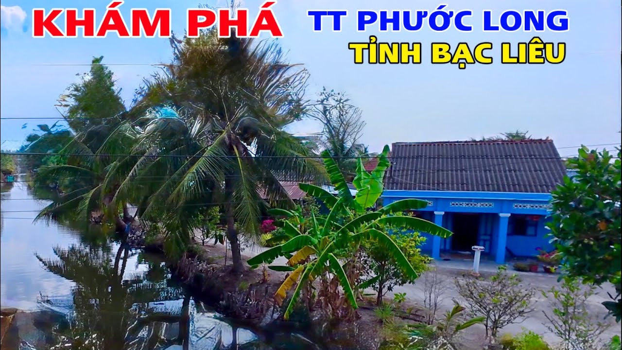 Khám Phá Thị Trấn Và Chợ Phước Long Của Tỉnh Bạc Liêu