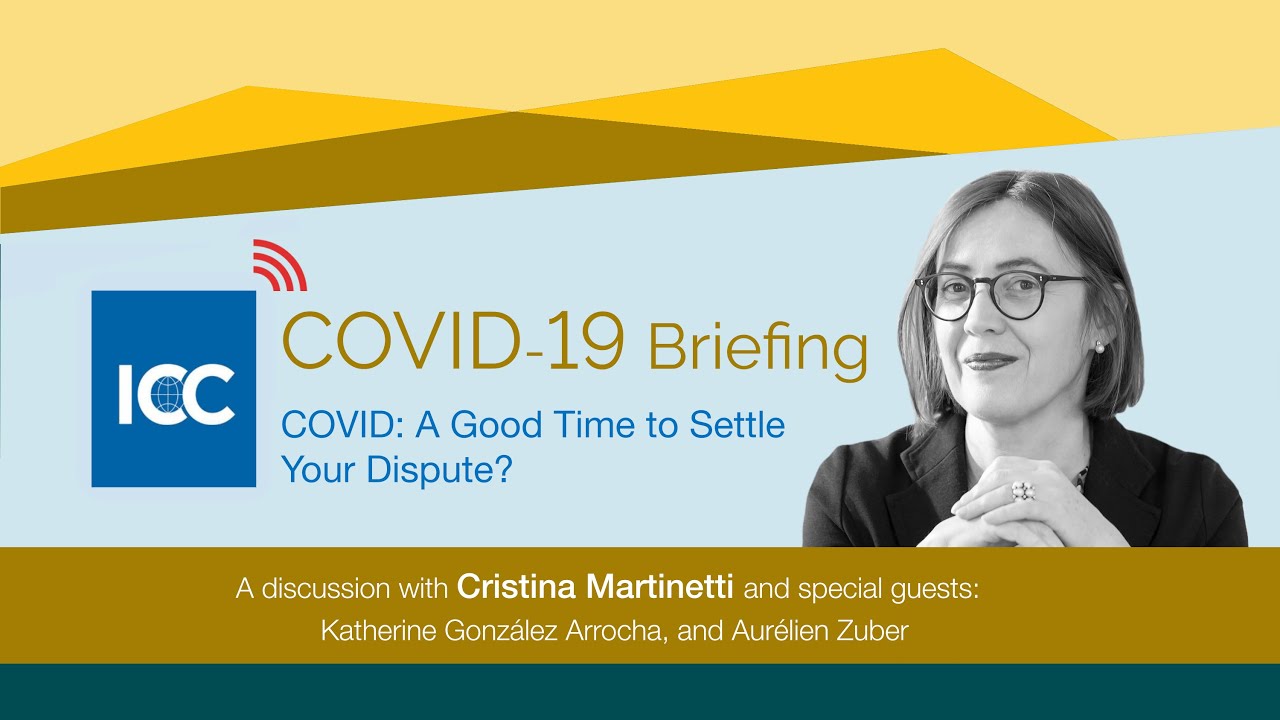 COVID-19 Briefing - A Good Time to Settle Your Dispute?