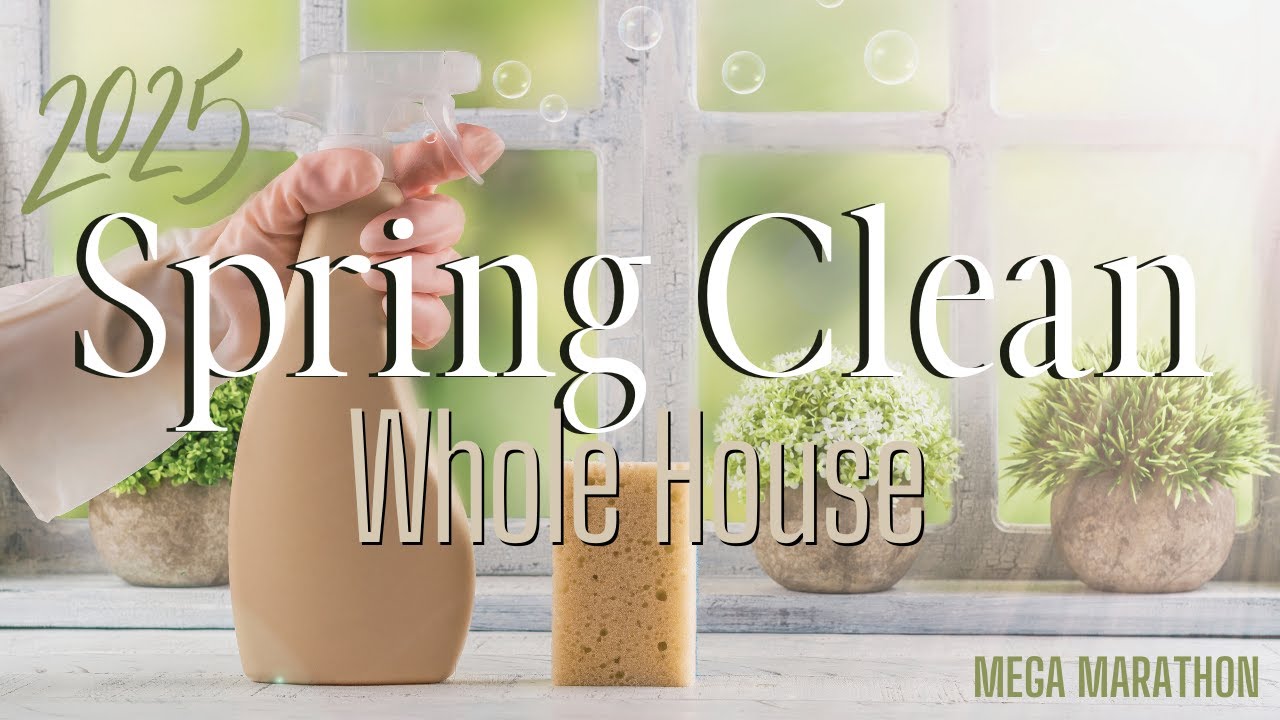 Ultimate Main Floor Deep Clean | Spring Cleaning Motivation 2025 Series Part 1