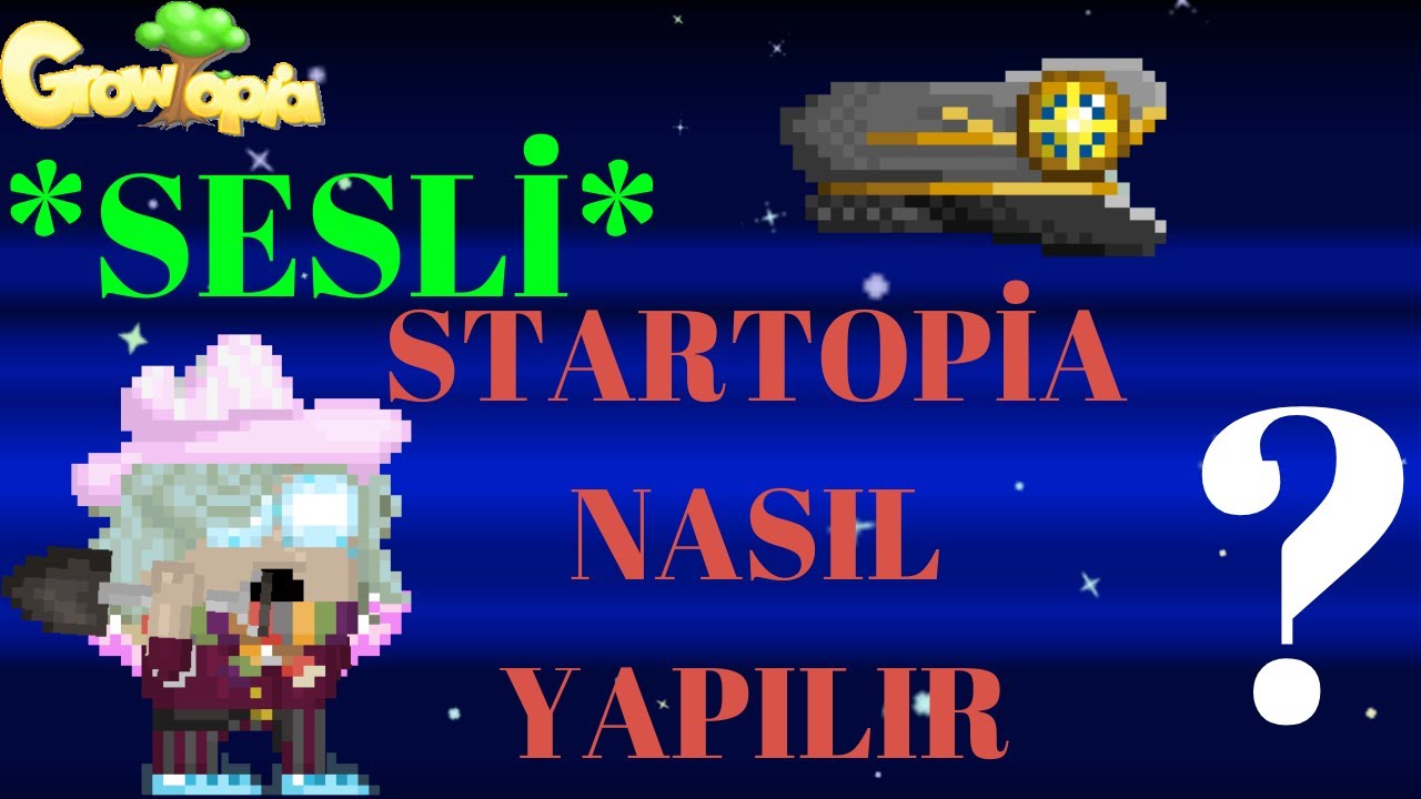 *SESLİ* Startopia Nasıl Yapılır ? | Star Captain Hat | Growtopia Türkçe