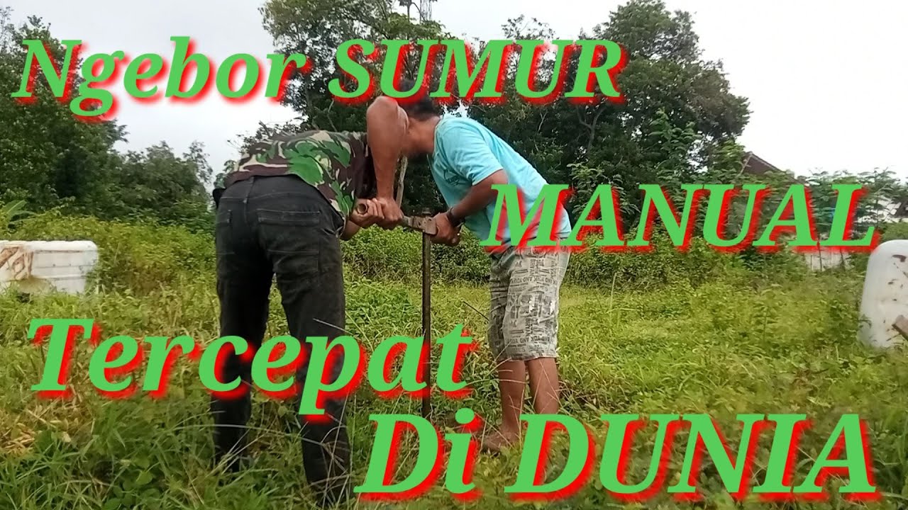 FULL VIDIO ‼️ Ngebor Sumur MANUAL TERCEPAT DI DUNIA... 