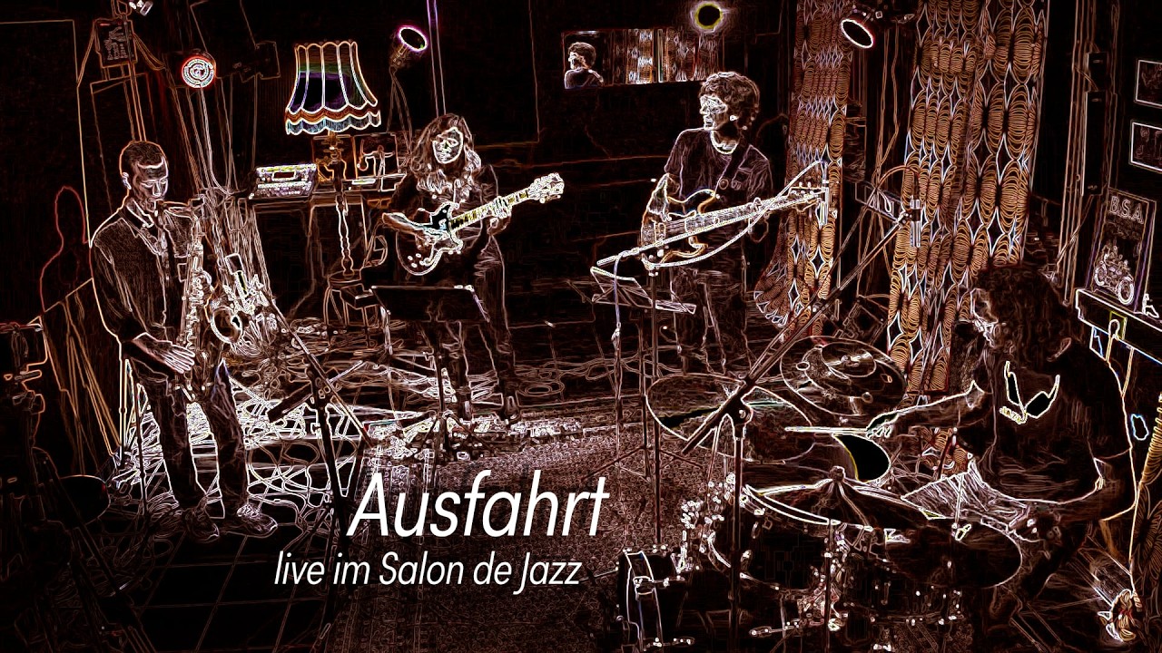 AUSFAHRT | live im salon de jazz, köln