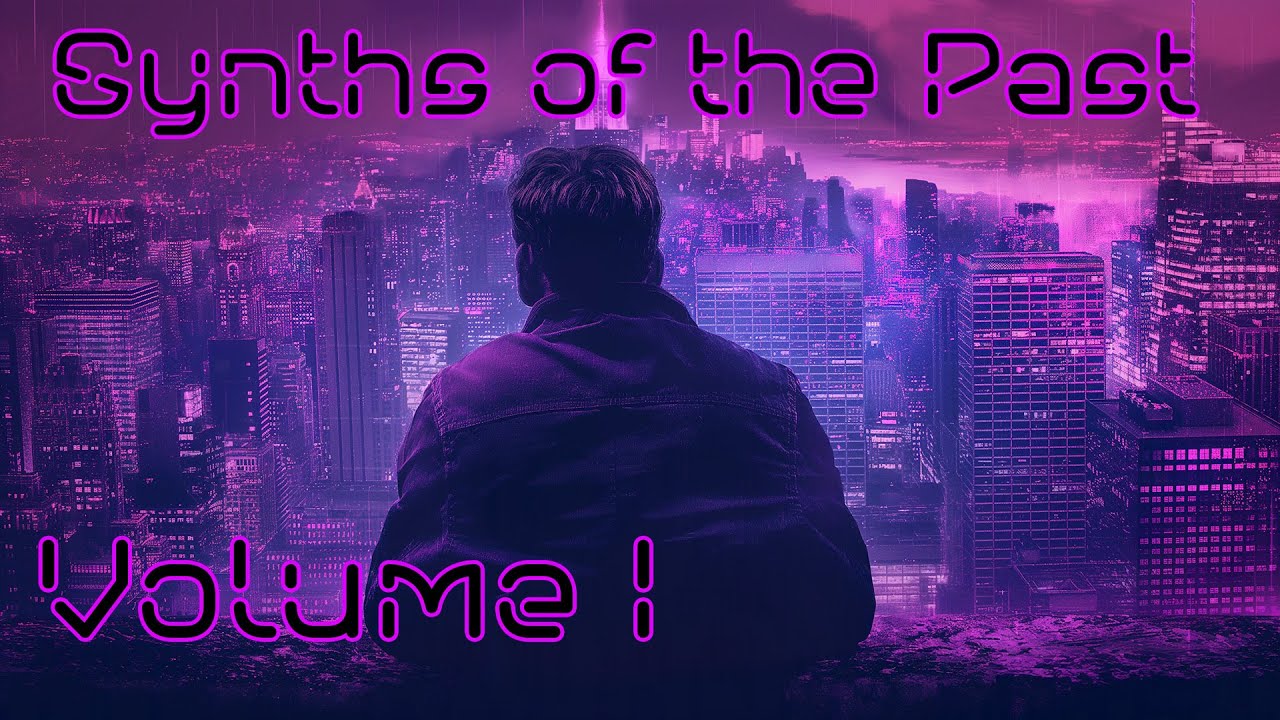 Synths of the Past Volume 1 | New RetroWave Journey