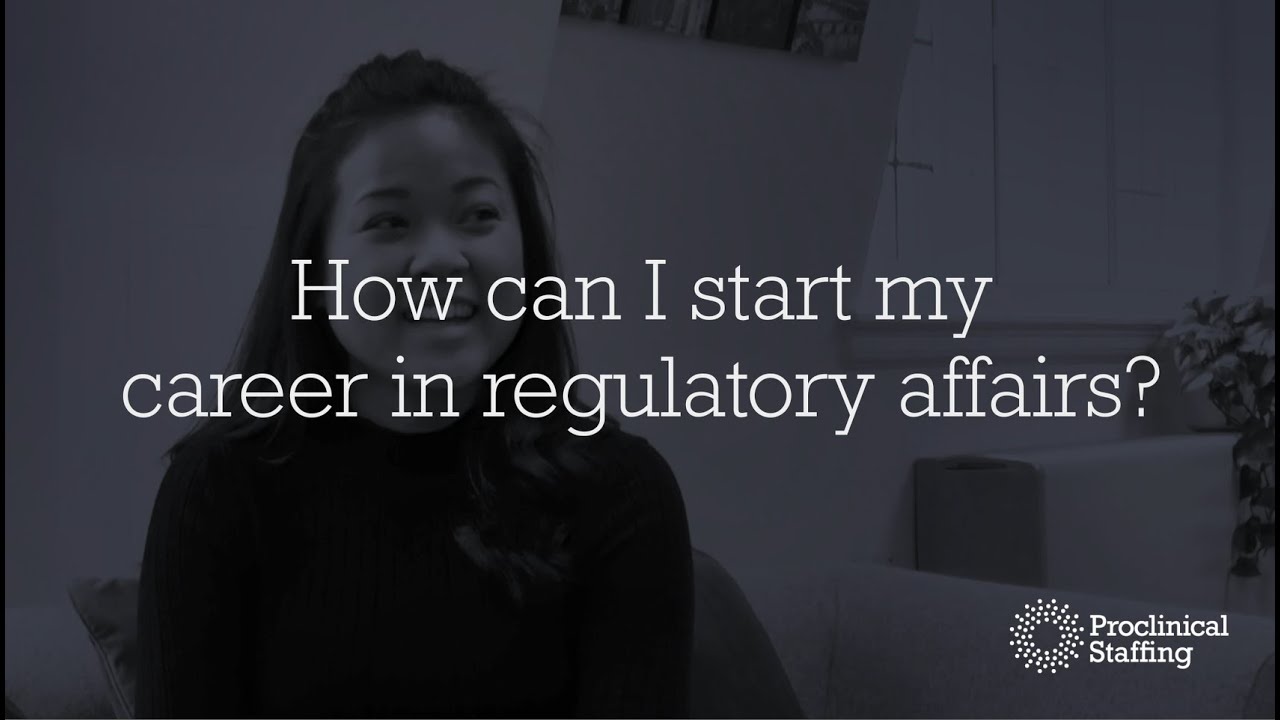 How can I start my career in regulatory affairs? - ProTips