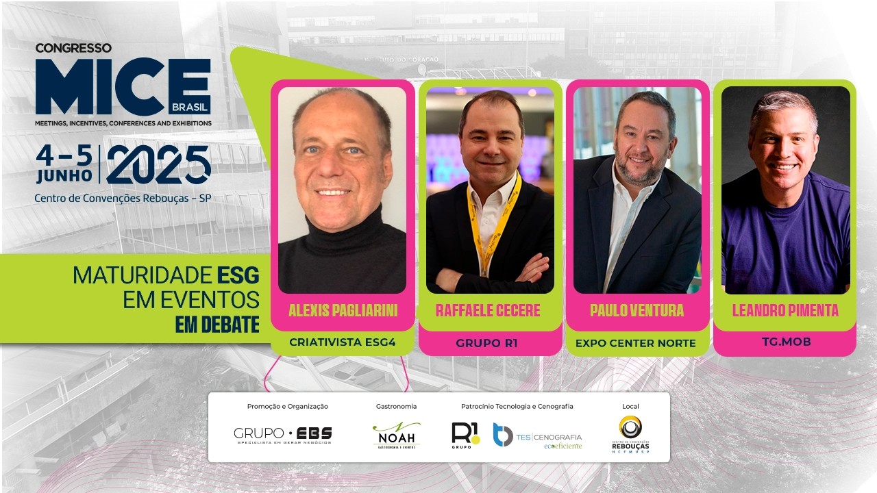 Maturidade ESG em eventos EBS 2025 Alexis Pagliarini Raffaele Cecere Paulo Ventura e Leandro Pimenta