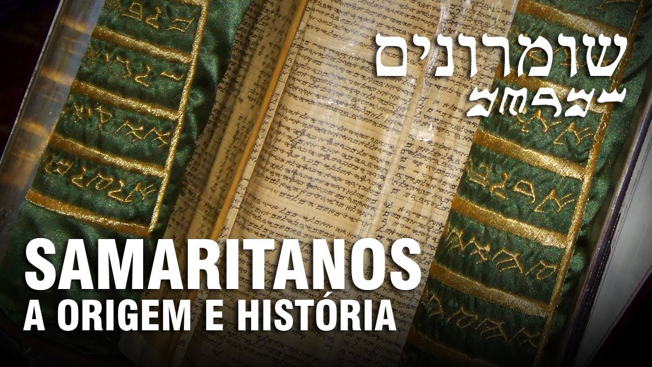 A ORIGEM E HIST&Oacute;RIA DOS SAMARITANOS &ndash; Hist&oacute;ria Judaica 06 ✡️
