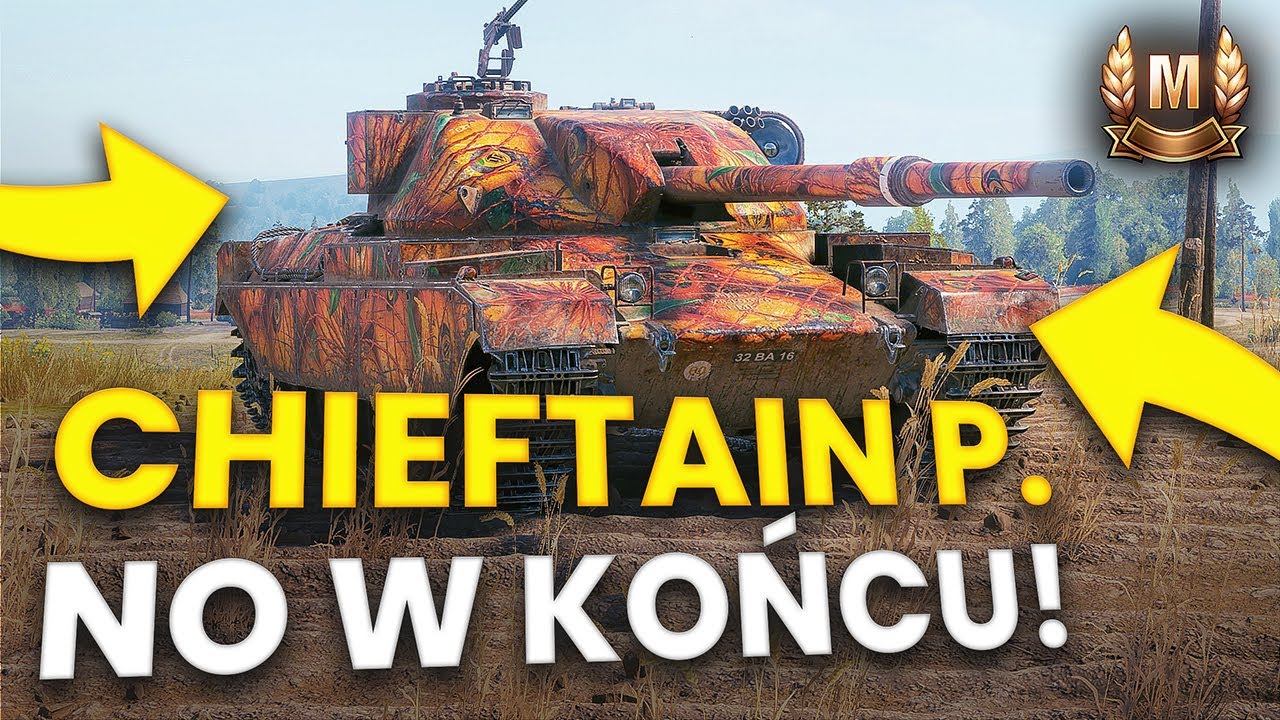 CAŁKIEM SPOKO PREMKA - CHIEFTAIN PROTO - WORLD OF TANKS
