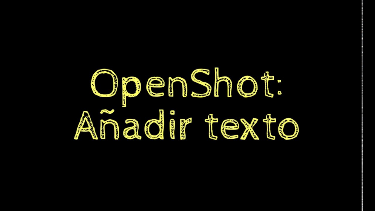 Tutorial OpenShot: añadir texto y exportar