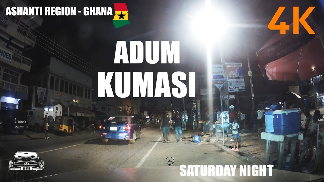 Adum Kumasi Saturday Night Drive Ashanti Region Ghana 4K