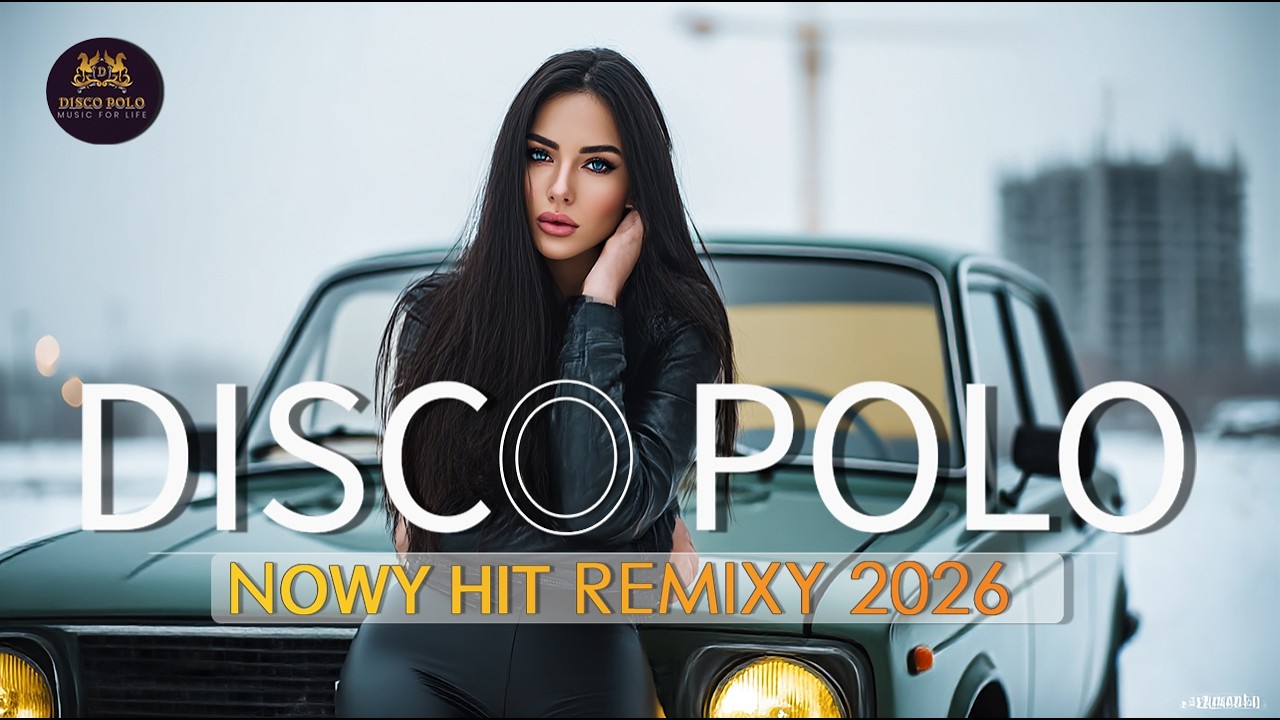 Disco Polo Remixy 2026 🎧 Gorące Hity Do Tańca ⭐ Nowa Energia Parkietu