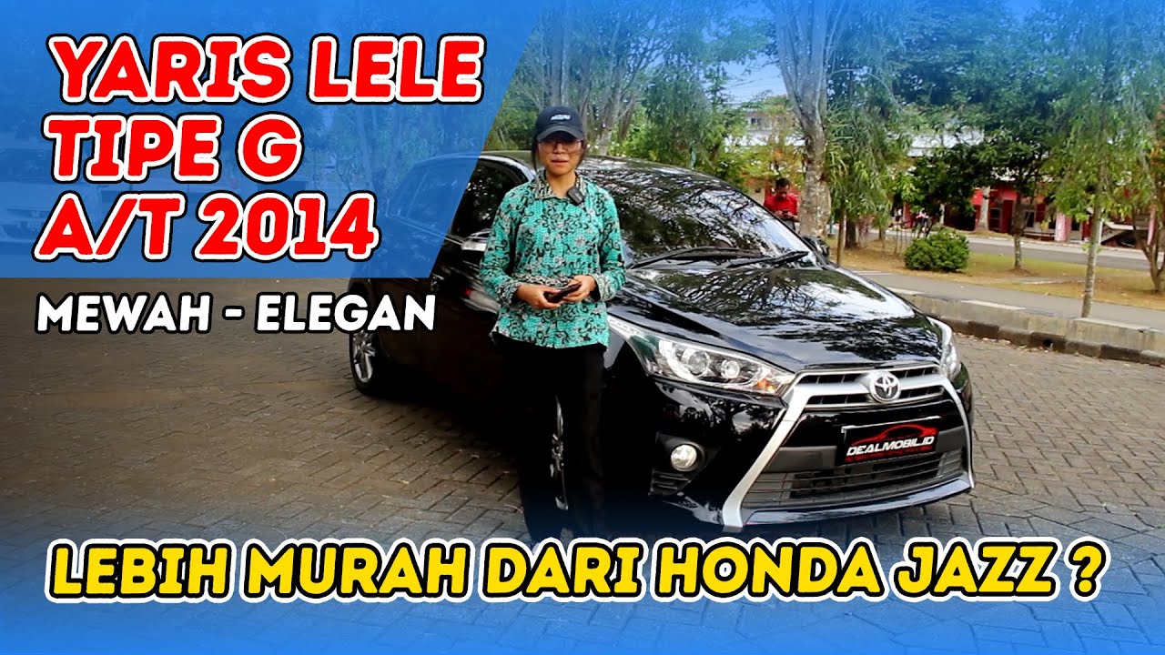 Toyota YARIS LELE Tipe G A/T 2014 Hitam Metalik | Review Indonesia by Dealmobil