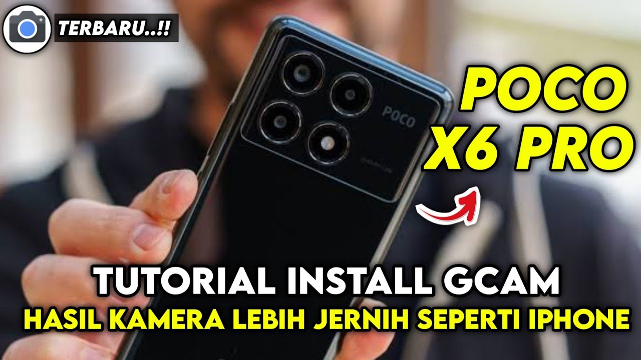 TERBARU ‼️ INSTALL GCAM UNTUK POCO X6 PRO CONFIG TERBARU | GCAM POCO X6 PRO