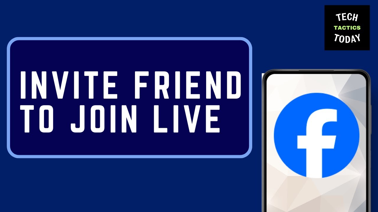 How To Invite Friends To Join Video Live on Facebook: Full Guide
