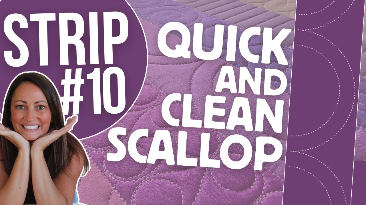 99+ Strip Series #10 | Quilting Quick & Clean Scallops with the Sway 3 & Sway 4 Rulers