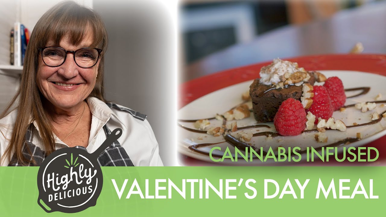 Highly Delicious Cannabis Infused Valentine's Day Meal