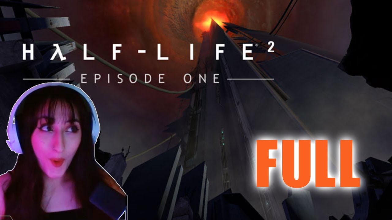 We need to escape City 17! | Half Life 2 Episode 1 Blind Playthrough FULL