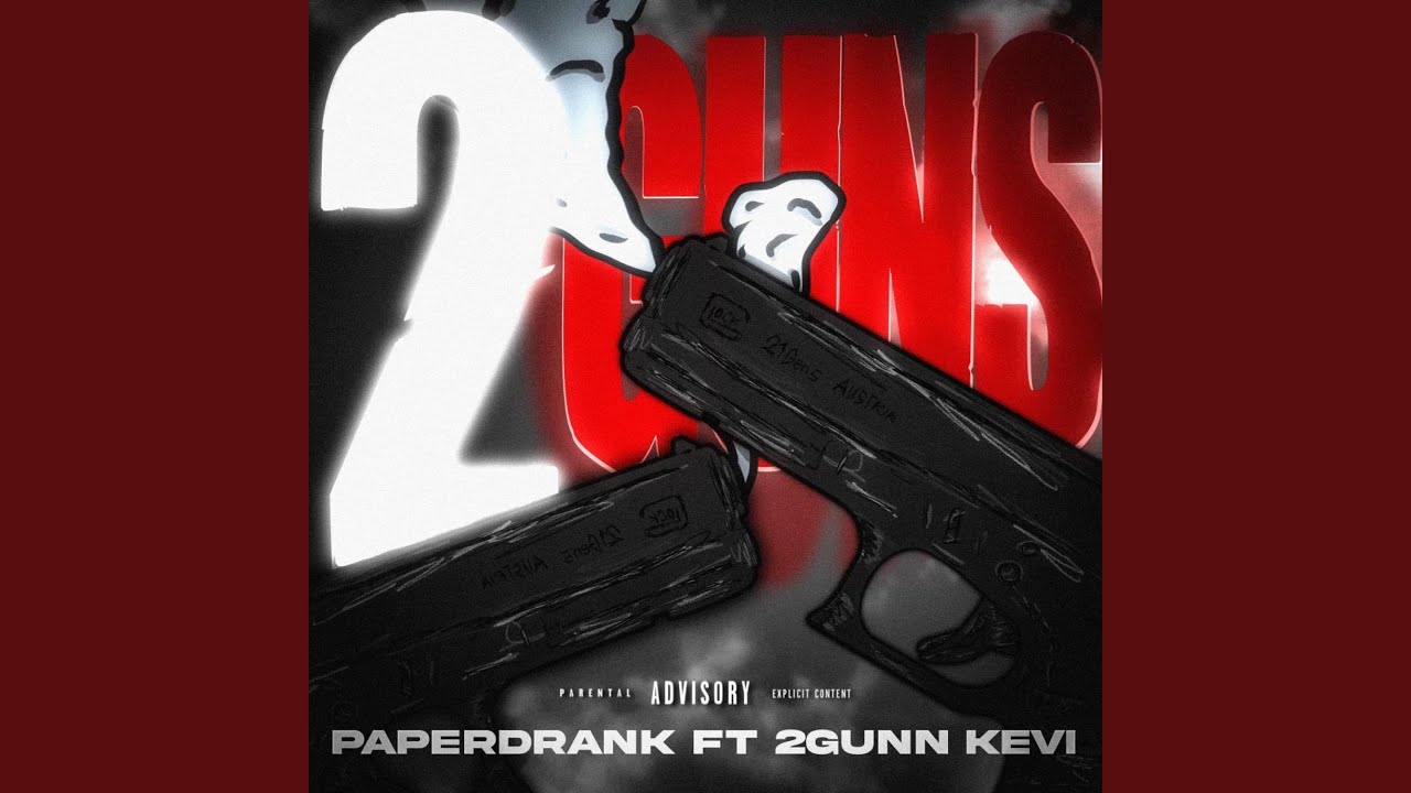 2 Guns (feat. 2Gunn Kevi)