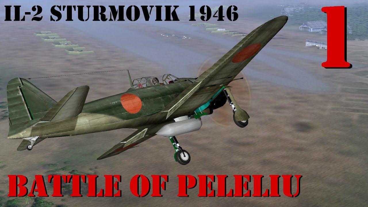 IL-2 1946: Battle of Peleliu - A6M5 Zero Campaign - Part 1: First Battle