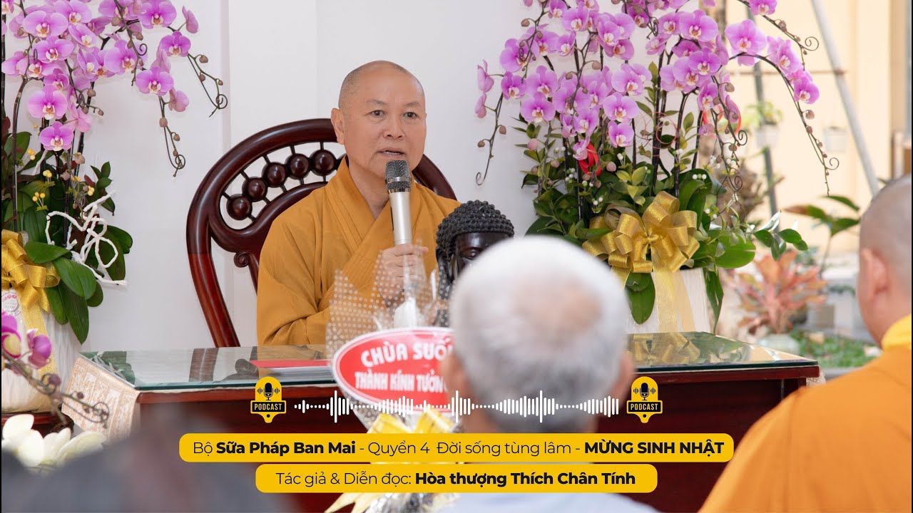 Podcast 277 I MỪNG SINH NHẬT I Tác giả & Diễn đọc - Hòa thượng THÍCH CHÂN TÍNH
