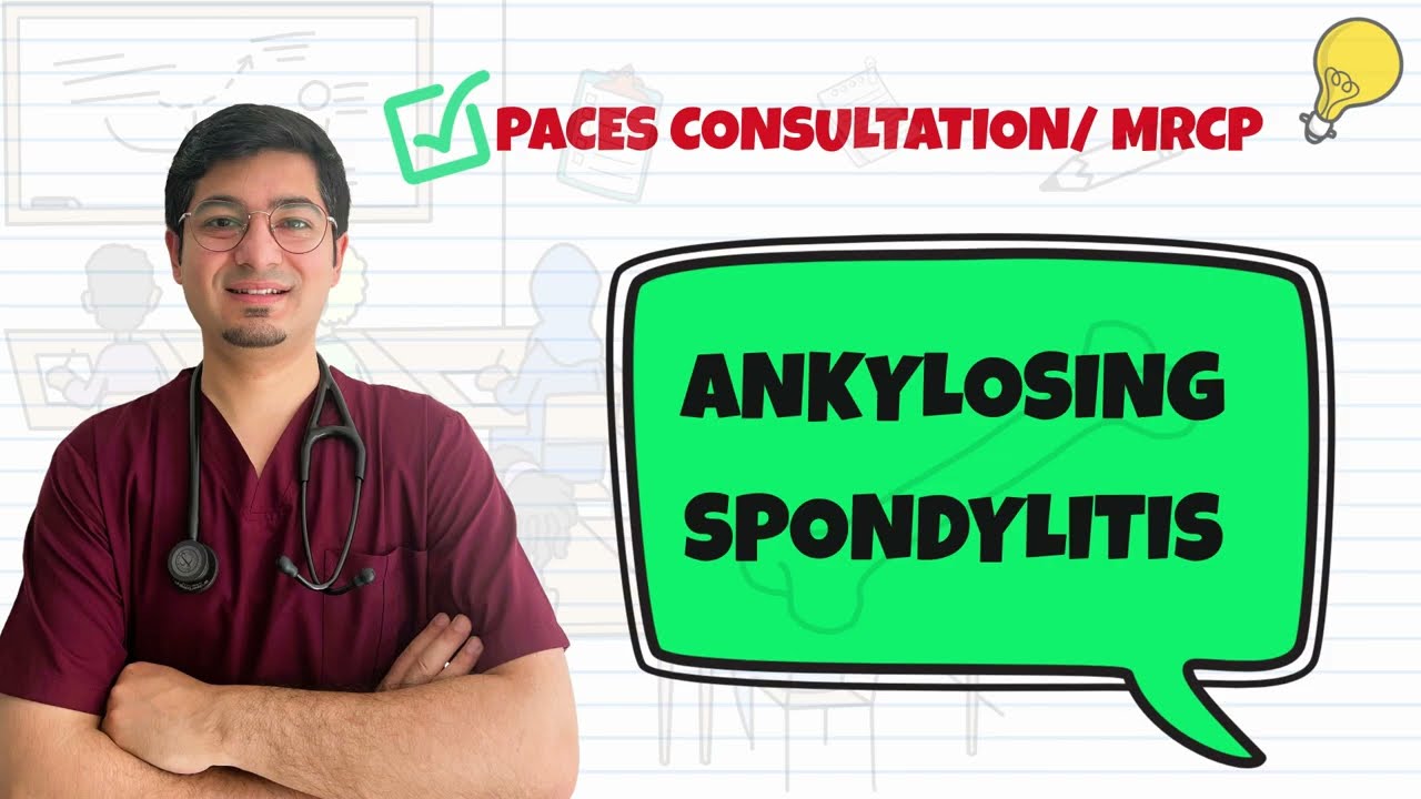 ANKYLOSING SPONDYLITIS | CASE DISCUSSION | PACES station #medicine #medical #paces #mrcp #easy