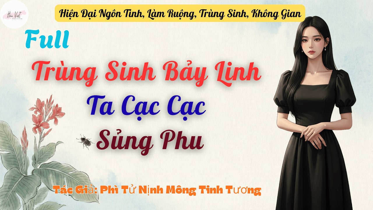 Full Trùng Sinh Bảy Linh, Ta Cạc Cạc Sủng Phu