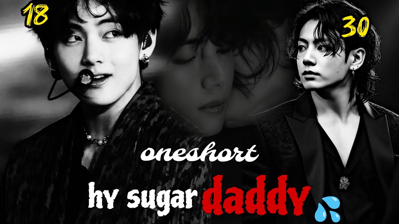 Hy sugar DADDY😈🌚💦 {ONESHORT MOVIE 🍿🎥} #taekook #taekooklovestory 