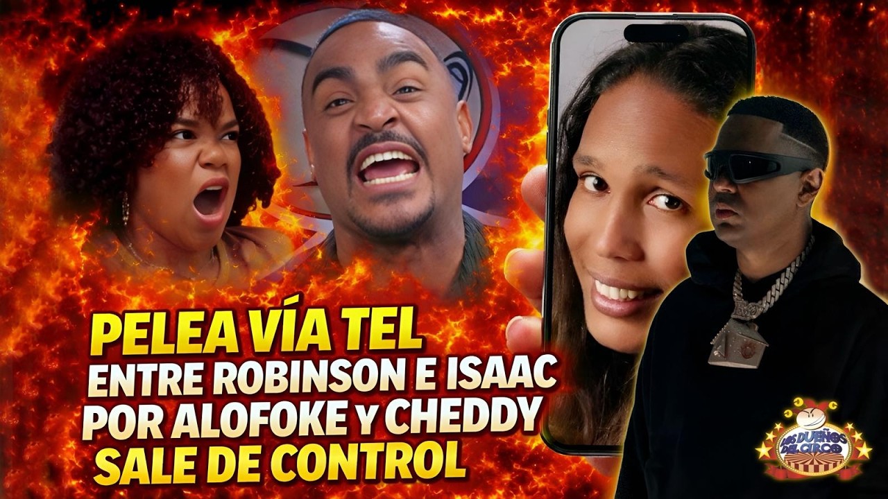 DISCUSI&Oacute;N ENTRE ROBINSON E ISAAC EN VIVO POR ALOFOKE, SALE DE CONTROL Y FRENNY LLEVA LO SUYO