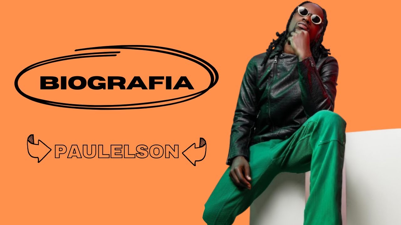 PAULELSON ( BIOGRAFIA ) Rapper e Autor dos maiores sucessos no momento