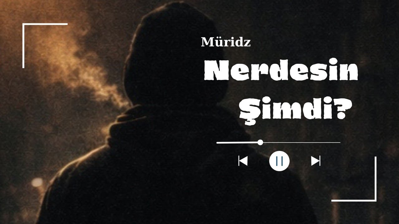 Müridz - Nerdesin Şimdi | Melankolik Rap (Official Video)
