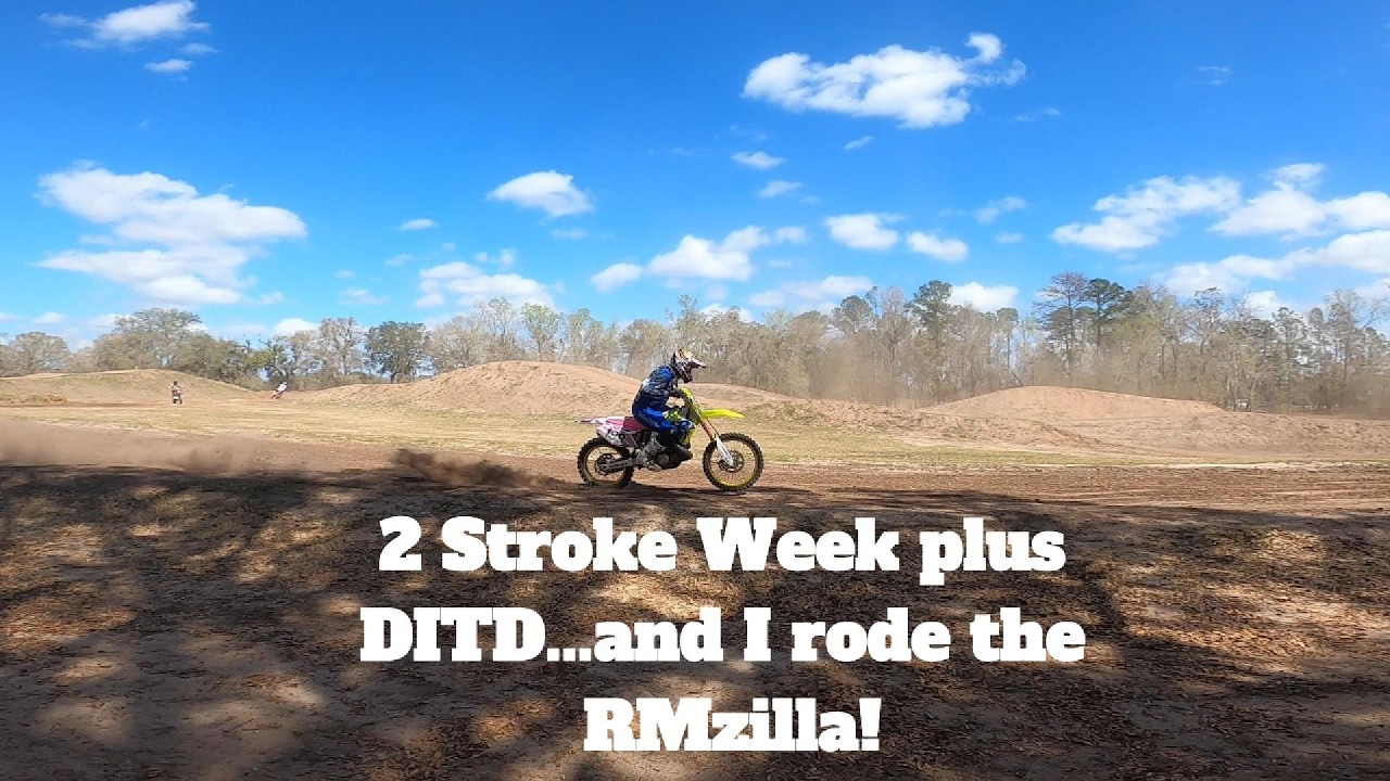 2 Stroke Week and Red Bull Day in the Dirt, plus the almighty RMzilla!