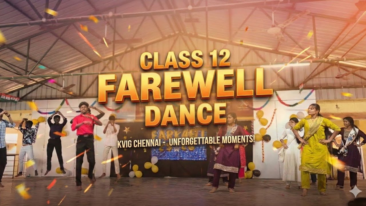 CLASS 12 Farewell Dance 💃🏻 | KVIG CHENNAI | KVS School Life