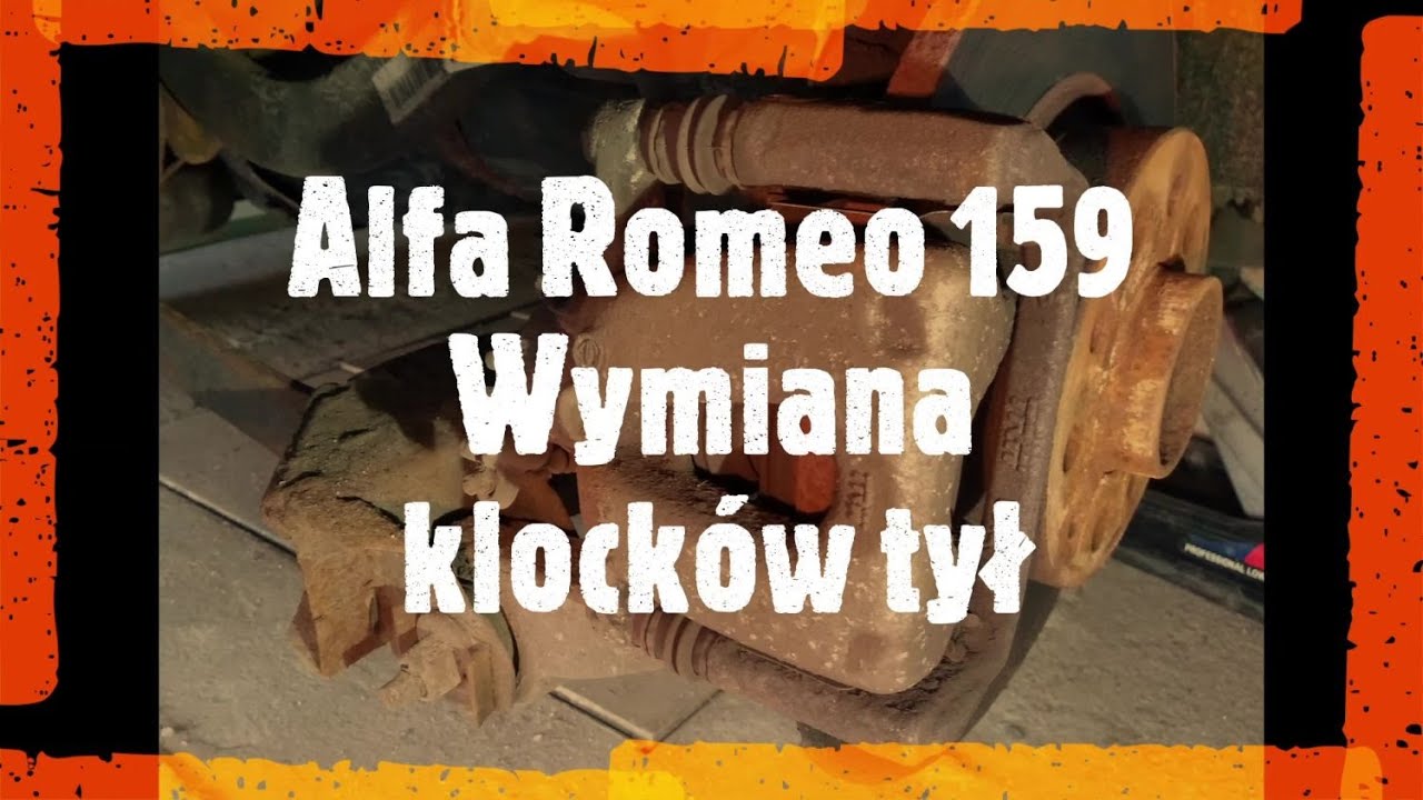 Alfa Romeo 159 Wymiana tylnych klocków hamulcowych