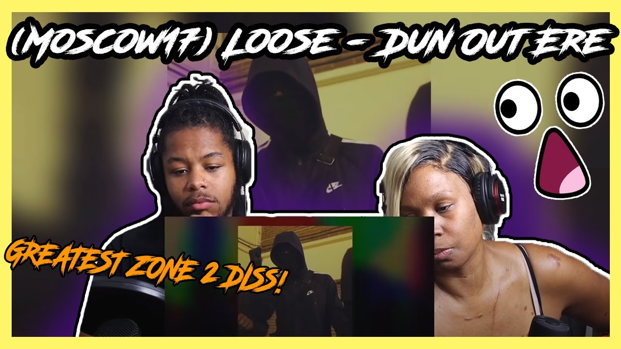 GREATEST ZONE 2 DISS! (Moscow17) Loose - Dun Out Ere REACTION