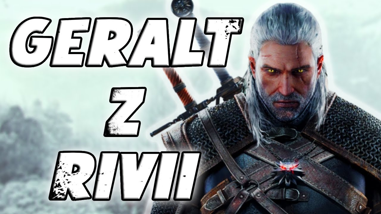 JAK POTĘŻNY BYŁ GERALT Z RIVII?