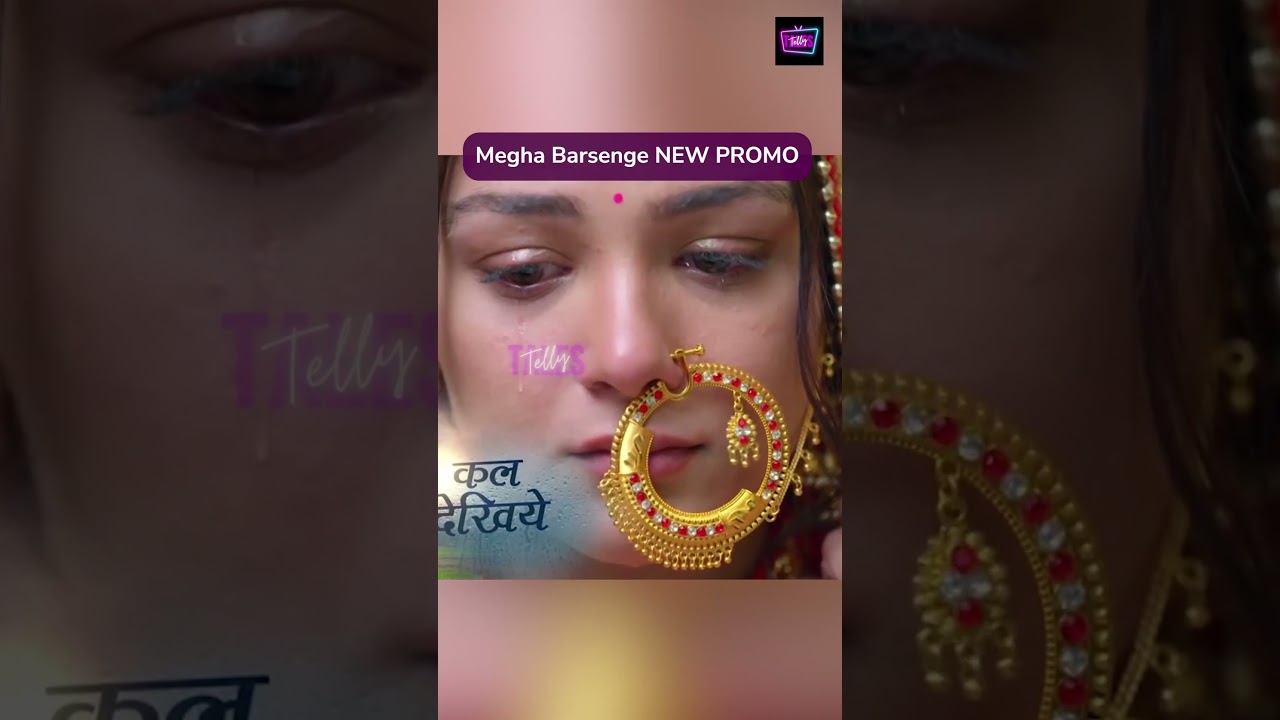Megha Barsenge NEW PROMO | Megha ki hui Kissi aur se shaadi, Megha bhagi Mandap chod kar