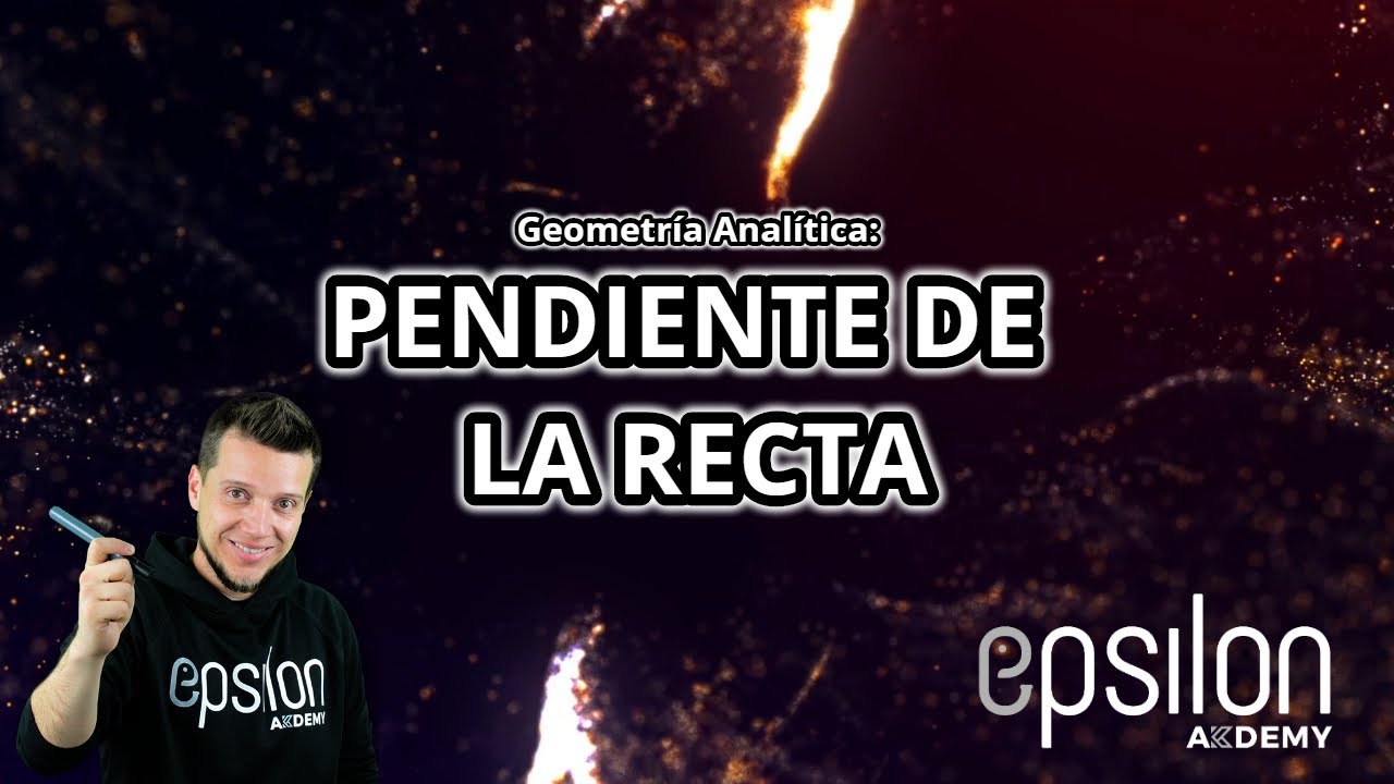 🐘 Pendiente de la Recta 💥MEJOR EXPLICACIÓN 💥 #GeometríaAnalítica