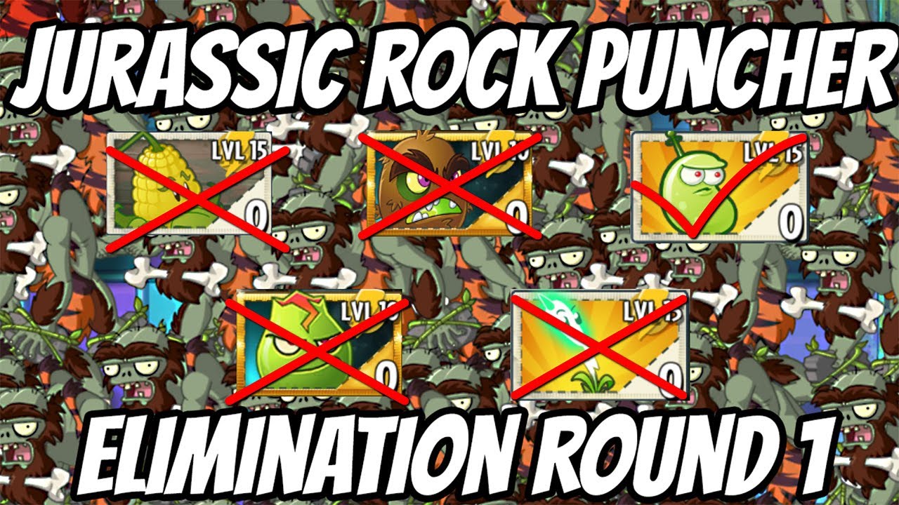 Jurassic Rock Puncher Tournament Elimination Round 1 | Plants vs Zombies 2 Epic MOD