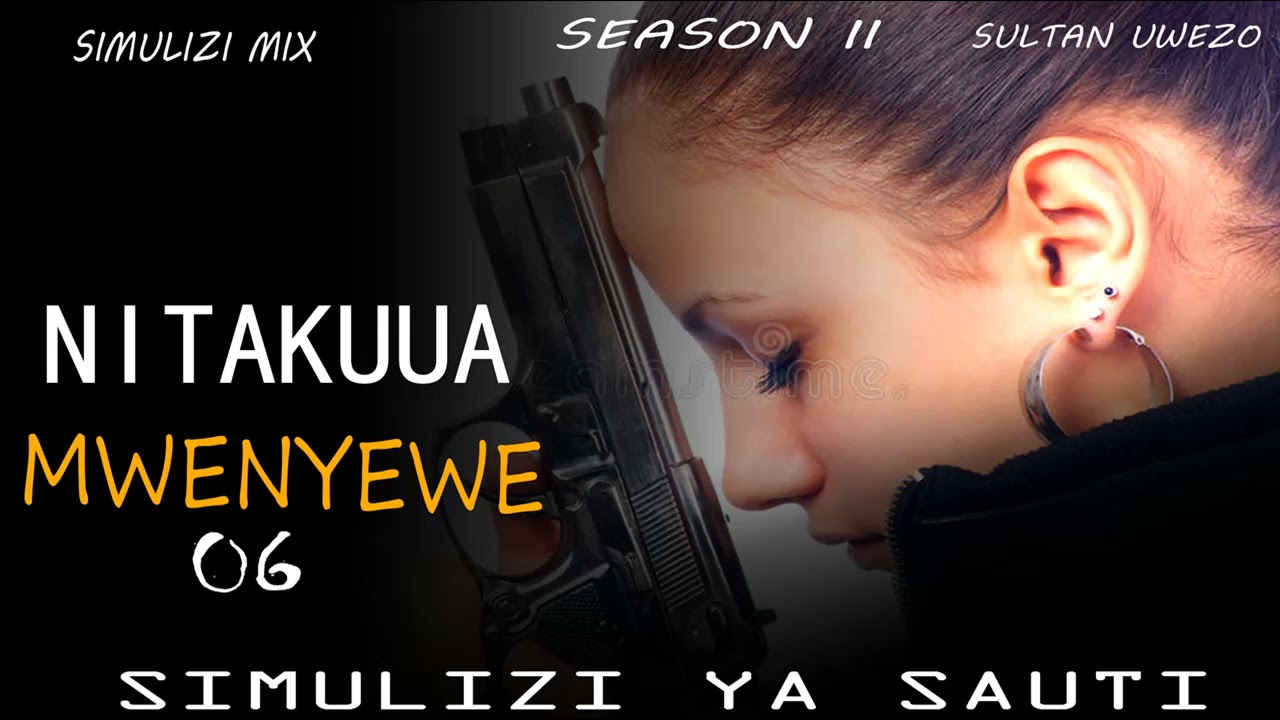 NITAKUUA MWENYEWE 6/10 season II | Simulizi Ya Kusisimua