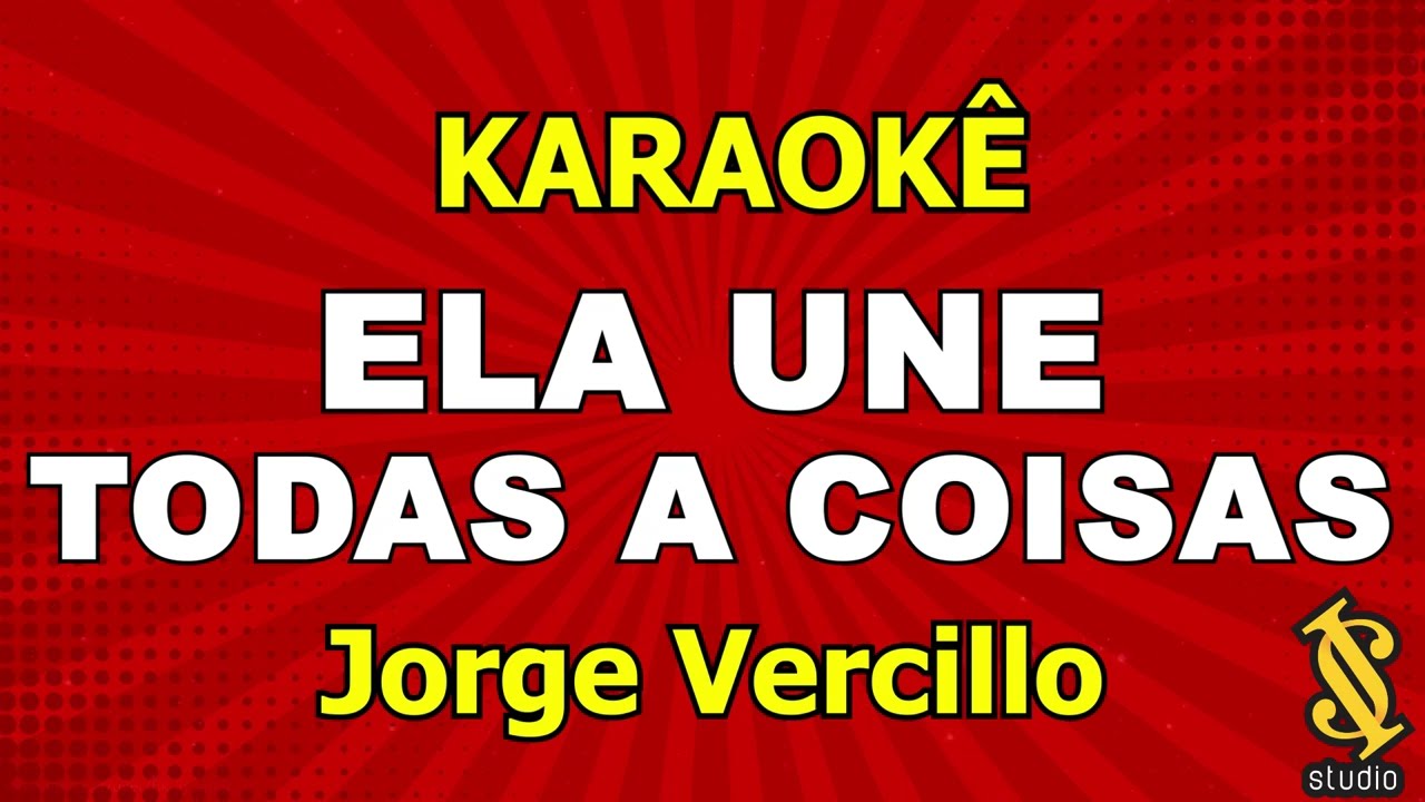 Ela Une Todas as Coisas  - Jorge Vercillo - (Karaoke Version)
