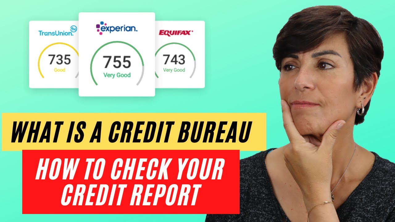 What is a Credit Bureau and How to Check Your Credit Report