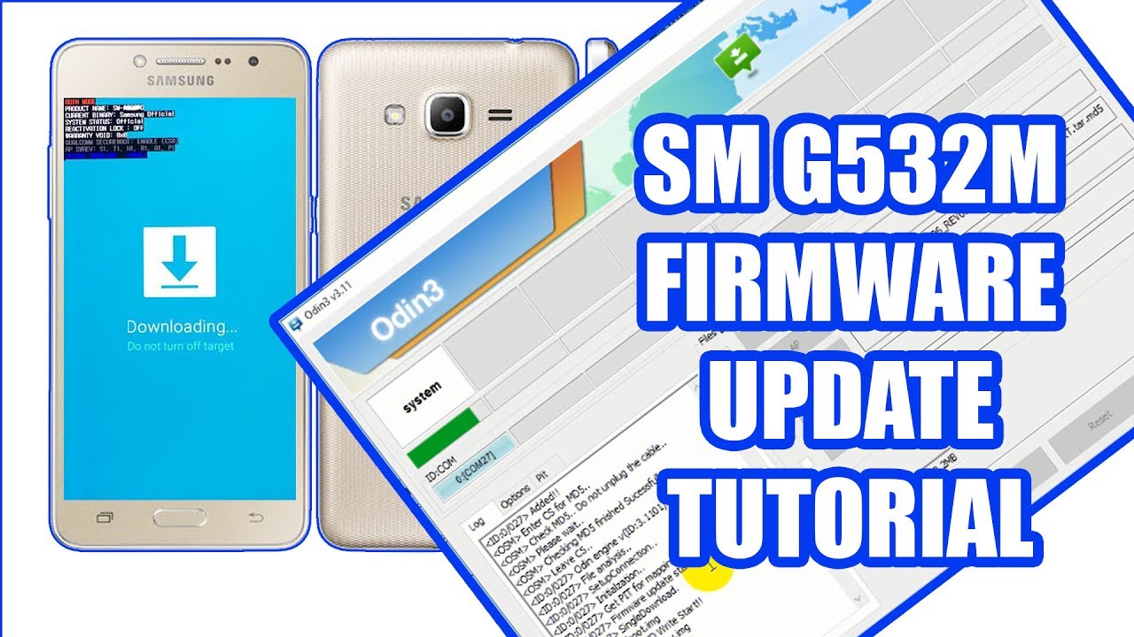 How To flash Samsung sm-g532m/firmware/update Done By Samsung Odin 3.12.3