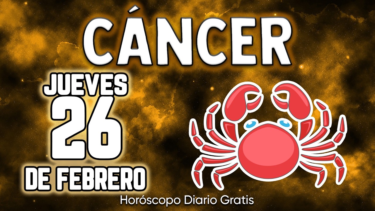 PREPARATE😫PARA UNA NOTICIA MUY FUERTE🆘😤 cáncer ♋ Horóscopo diario 26 DE FEBRERO 2026 🔮 horóscopo