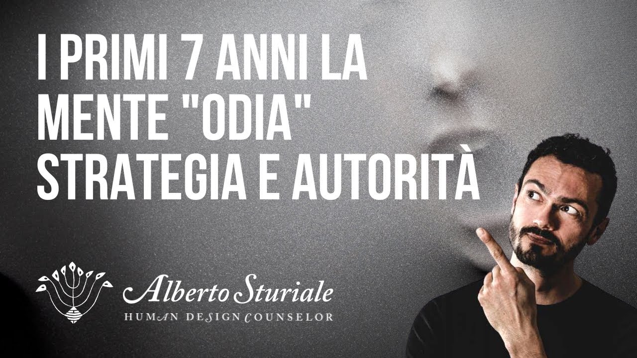 I primi 7 anni la mente odia Strategia e Autorit&agrave;
