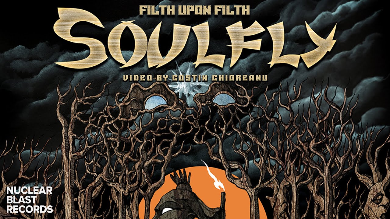 SOULFLY - Filth Upon Filth (OFFICIAL MUSIC VIDEO)