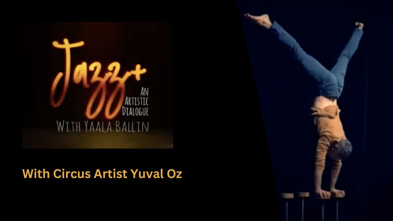 Yaala Ballin - Jazz+ with circus artist Yuval Oz