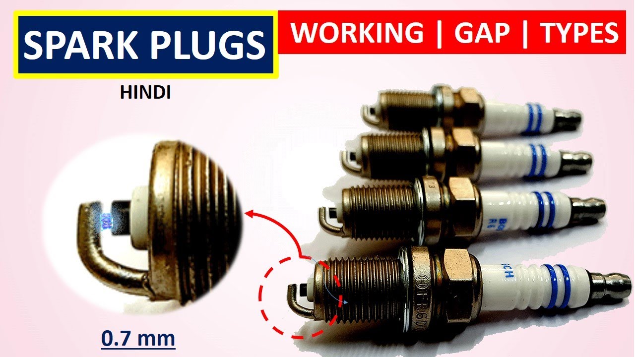 Spark Plug working, gap, types| स्पार्क प्लग कैसे काम करता है |