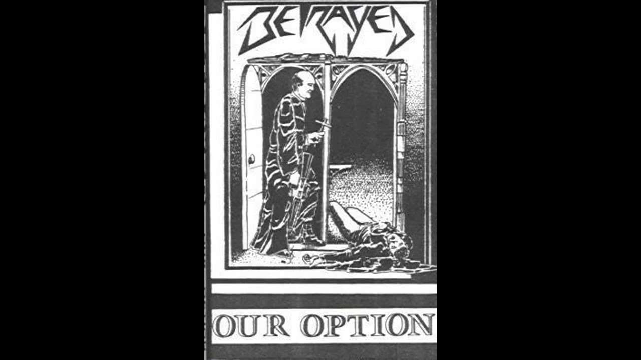 BETRAYED - Our Option (1989)